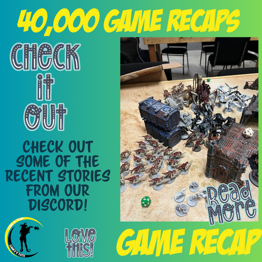 40K Games Recaps
