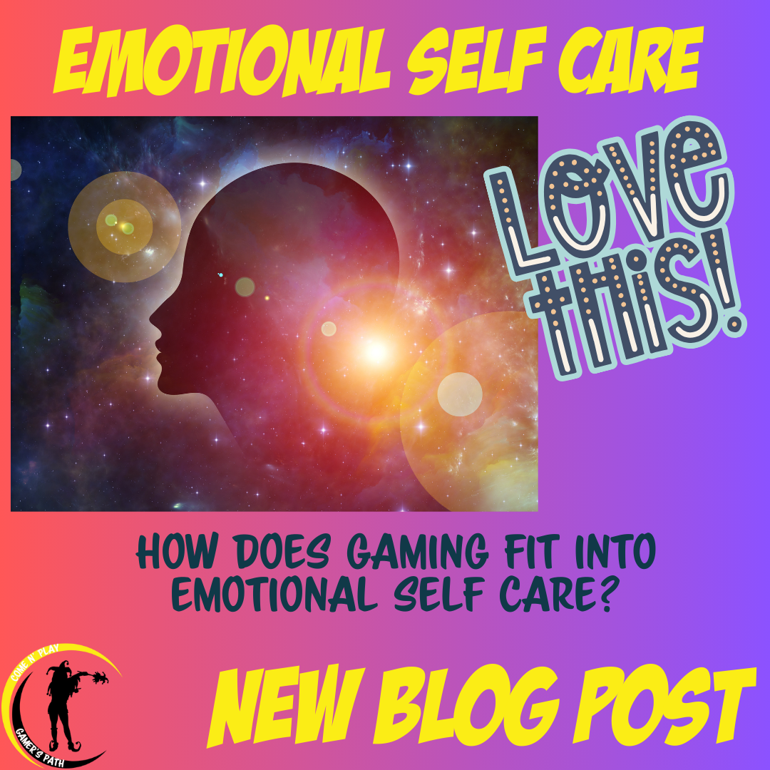 Emotional Self Care and Gaming Blog